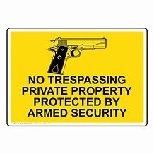 Image result for No Trespassing Signs with Gun