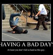 Image result for Bad Day Out