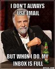 Image result for Lots of Emails Meme