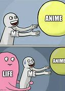 Image result for Me ANIMEME