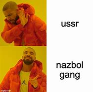 Image result for Nazbol Gang Meme
