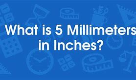 Image result for 5 mm Is How Many Inches