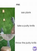 Image result for Throw Knife Meme