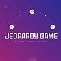 Image result for Jeopardy Game Template Google Slides