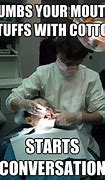 Image result for Dental Assistant Memes