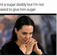 Image result for Get Yourself a Sugar Daddy Jokes