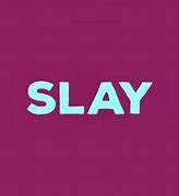 Image result for Slay Font