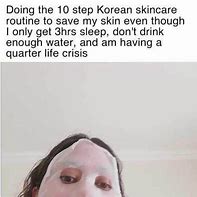 Image result for Funny Skin Care Memes