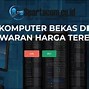 Image result for Daftar Harga Komputer Bekas