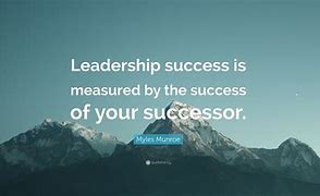 Image result for Leadership Success Quotes