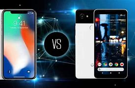 Image result for iPhone XVS Pixel 2XL