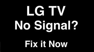 Image result for No Signal TV LG Logo