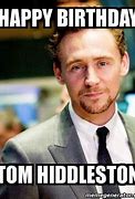 Image result for Tom Hiddleston Birthday Meme