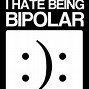 Image result for Bipolar Humor