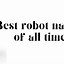 Image result for Great Robot Names