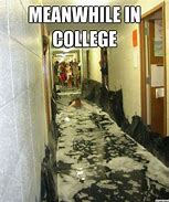 Image result for College Dorm Meme
