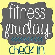 Image result for Fitness Friday Quotes
