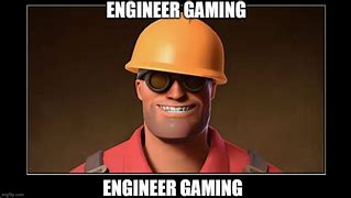 Image result for Engineer Meme