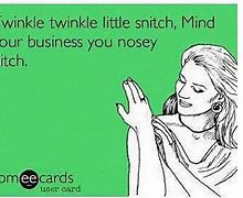 Image result for Funny Quotes About Snitches