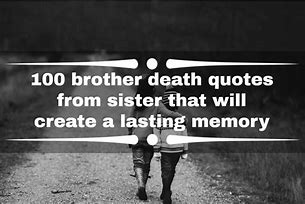 Image result for Brother's Death