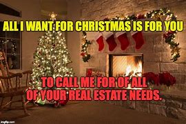 Image result for Real Estate Christmas Memes