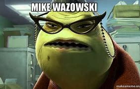 Image result for Mike Wazowski Smile Meme