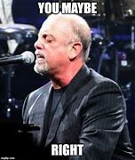 Image result for Billy Joel Meme