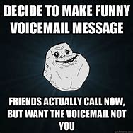 Image result for Answer Your Damn Voicemail