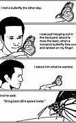 Image result for Funny Butterfly Memes