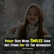 Image result for Have a Great Friday Quotes