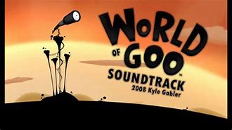 Image result for World of Goo Soundtrack