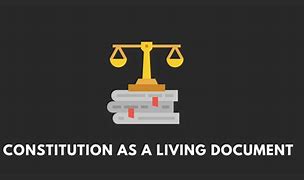 Image result for How Are the Constitution and the Living Constitution Alike