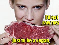 Image result for Eat Meat Memes