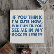 Image result for Funny Soccer Signs