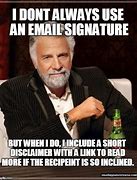 Image result for Email Signature Meme