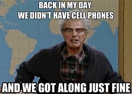 Image result for Old Cell Phone Meme