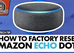 Image result for How to Do Factory Reset On Echo Dot Generation 4 Browser