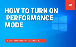 Image result for How to Turn On Performance Mode