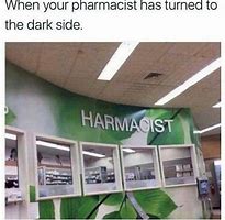 Image result for Pharmacy Memes and Banter