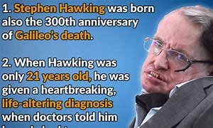 Image result for Stephen Hawking Was Born