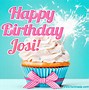 Image result for Happy Birthday Josi