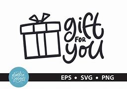 Image result for A Gift for You Text