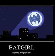 Image result for Bat Signal Meme Funny