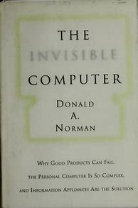 Image result for The Invisible Computer Cover
