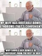 Image result for Irratable Bowl Syndrome Meme
