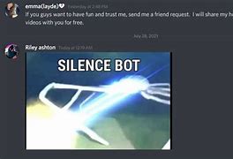 Image result for Silence Bot Meme