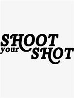Image result for Shoot Your Shot Logo
