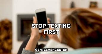 Image result for Always Text First Meme