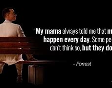 Image result for Forrest Gump Inspirational Quotes