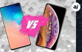 Image result for iPhone XS Max vs Samsung S10